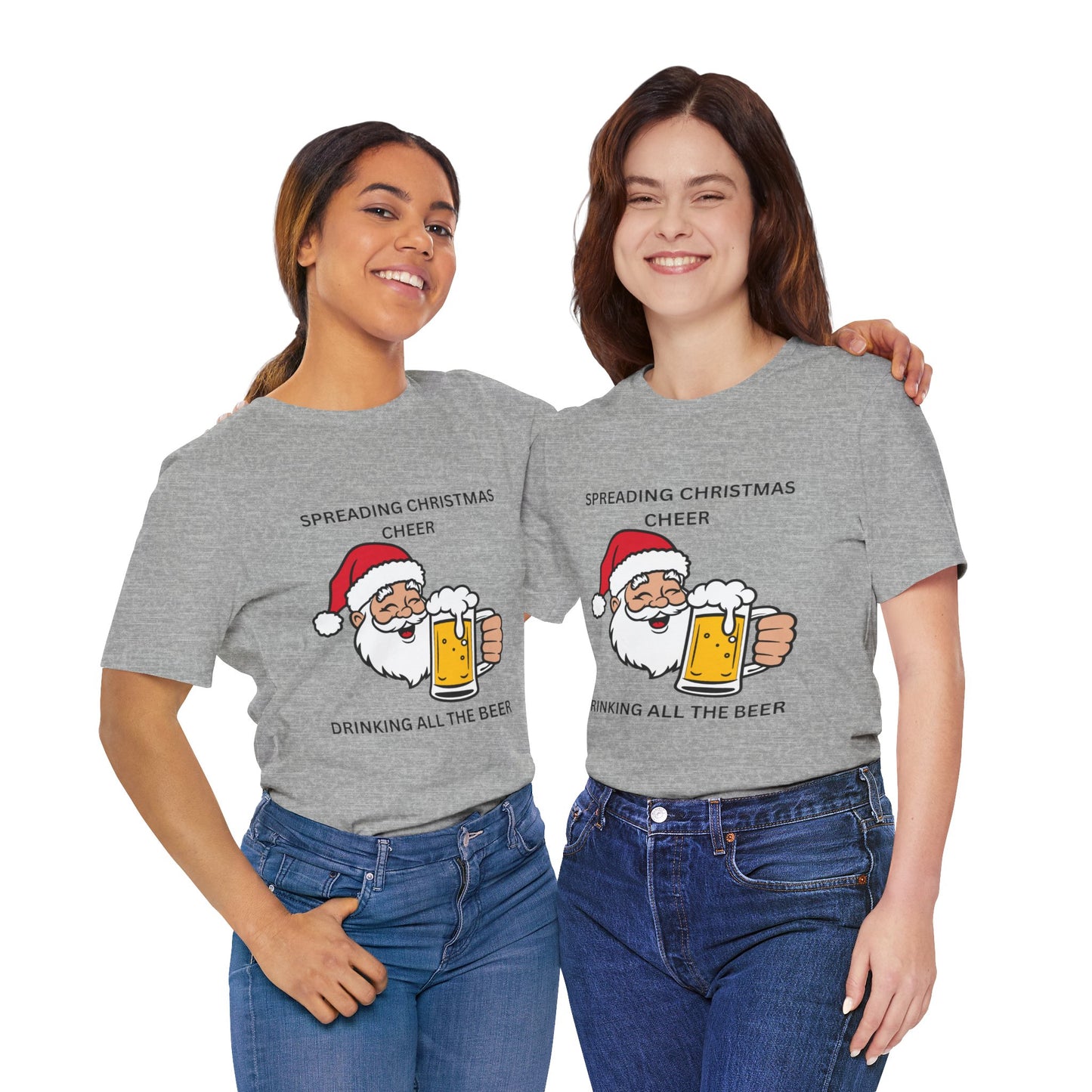Funny Christmas Tee - Spreading Christmas Cheer Drinking All the Beer