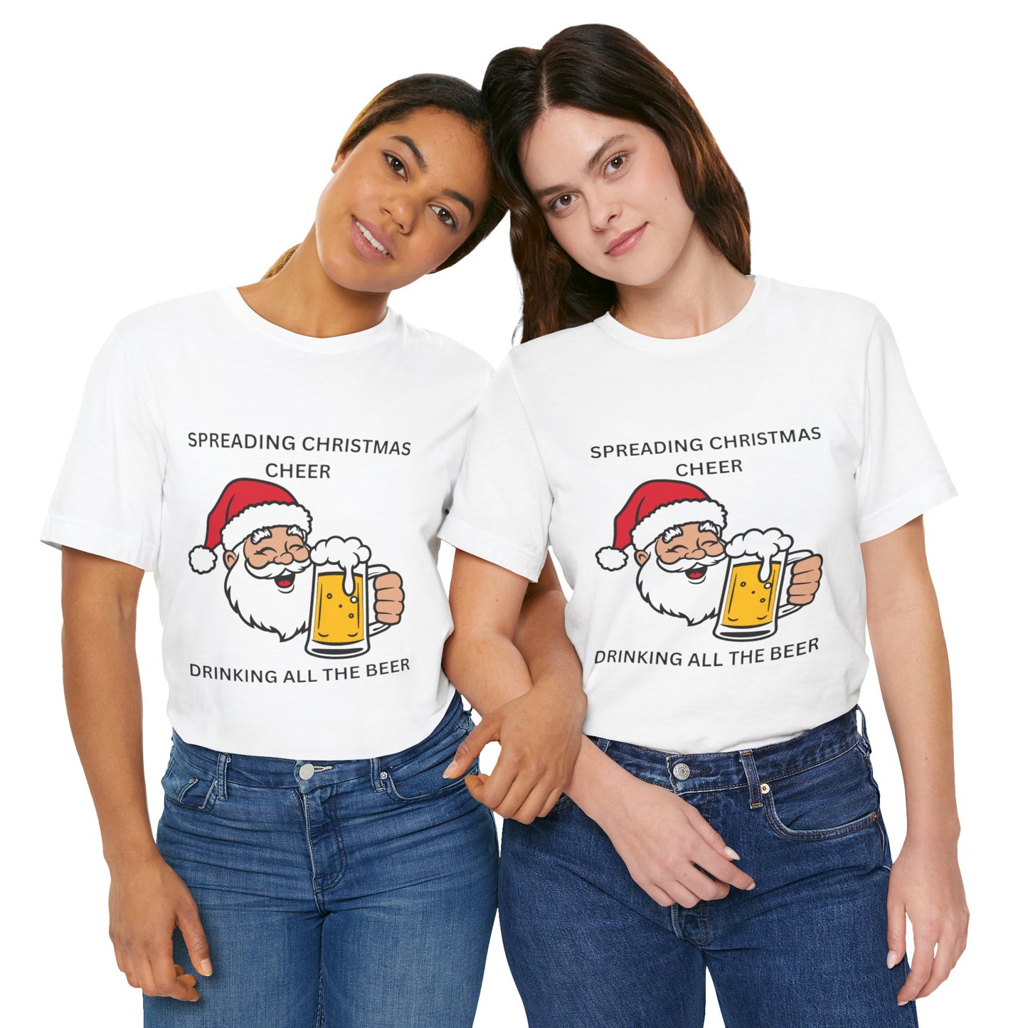 Funny Christmas Tee - Spreading Christmas Cheer Drinking All the Beer