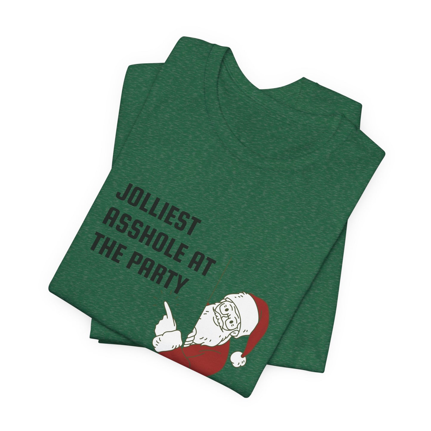 Jolliest Asshole at the Party Unisex Tee