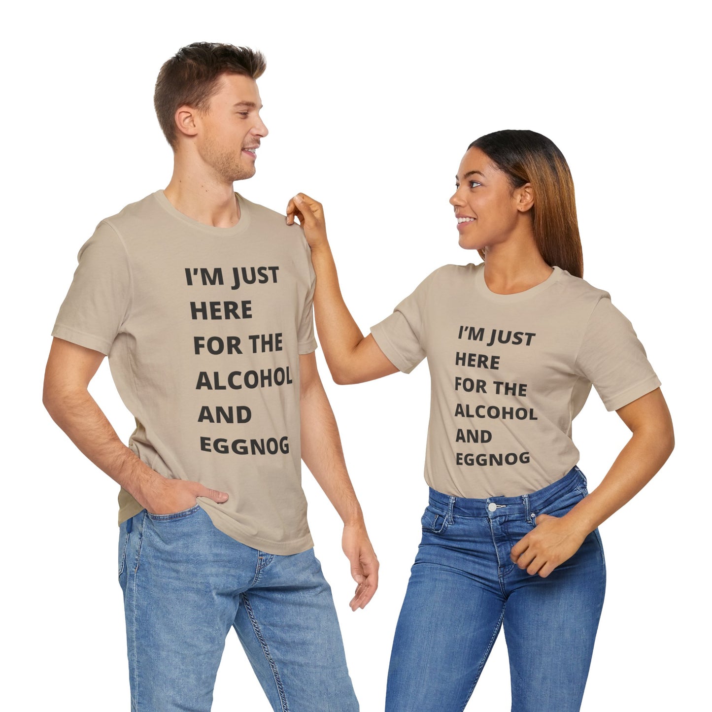 Funny Holiday Tee - 'I’m Just Here for the Alcohol and Eggnog' Unisex Jersey Short Sleeve Shirt
