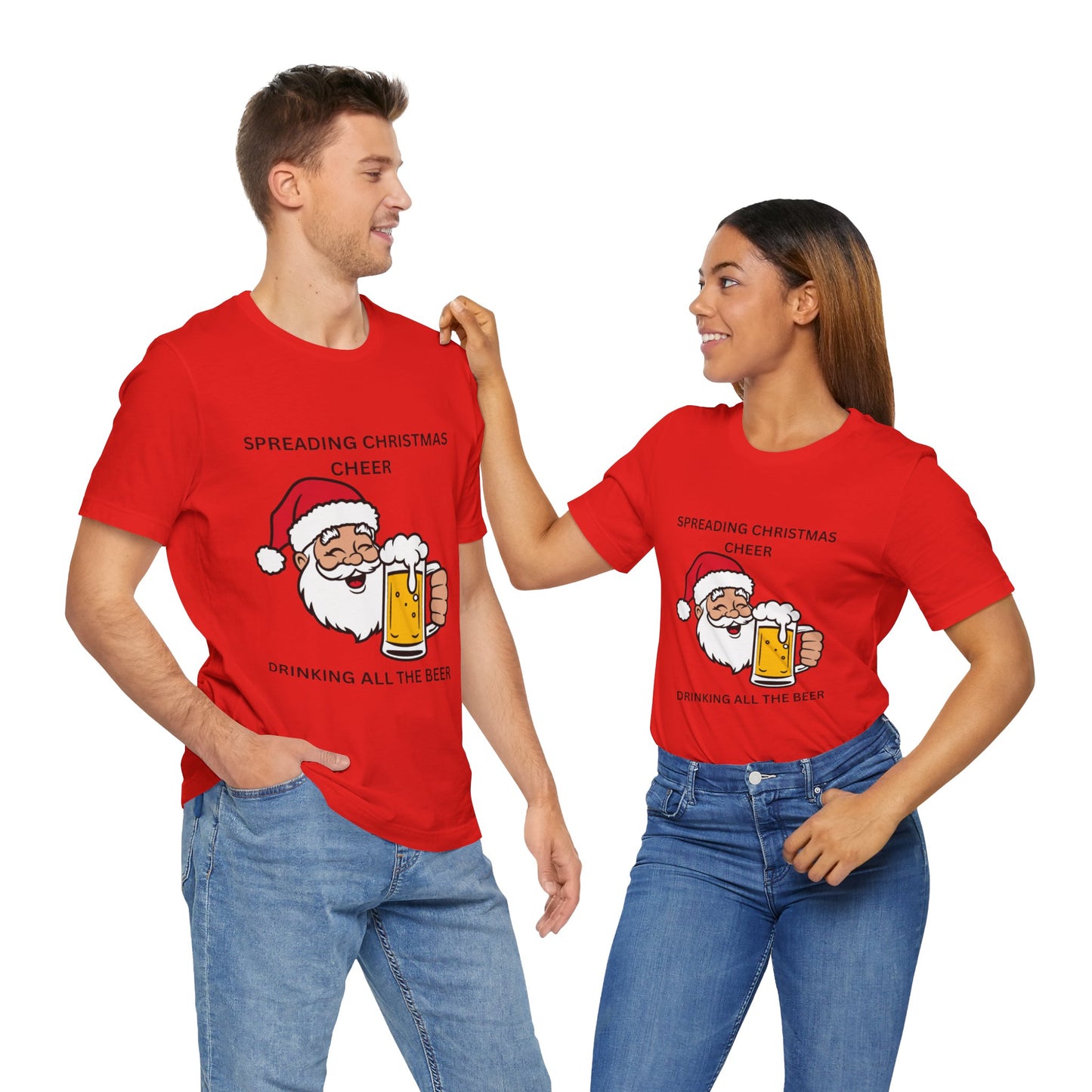 Funny Christmas Tee - Spreading Christmas Cheer Drinking All the Beer