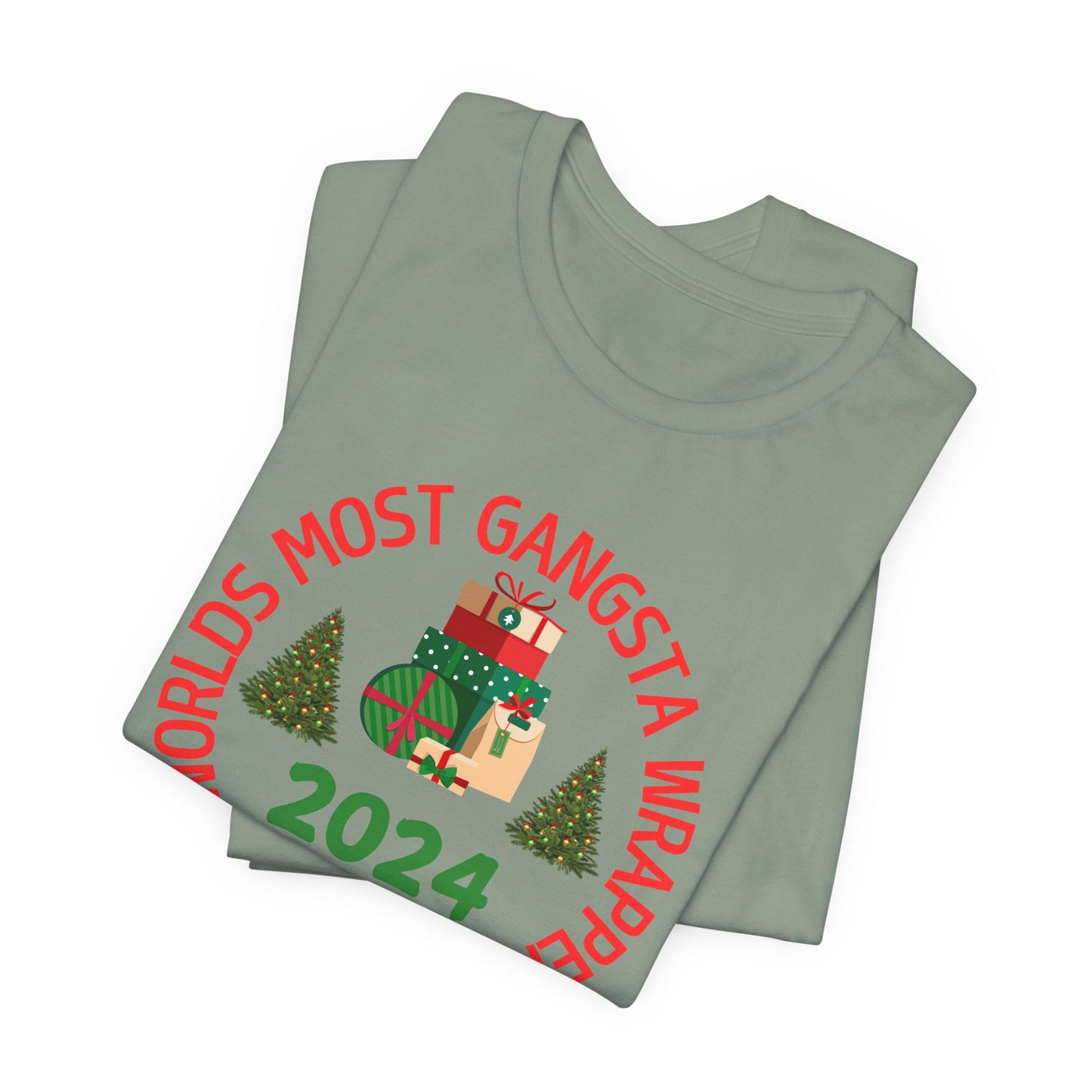 World's Most Gangsta Wrappers Unisex T-Shirt - Fun Holiday Tee 2024