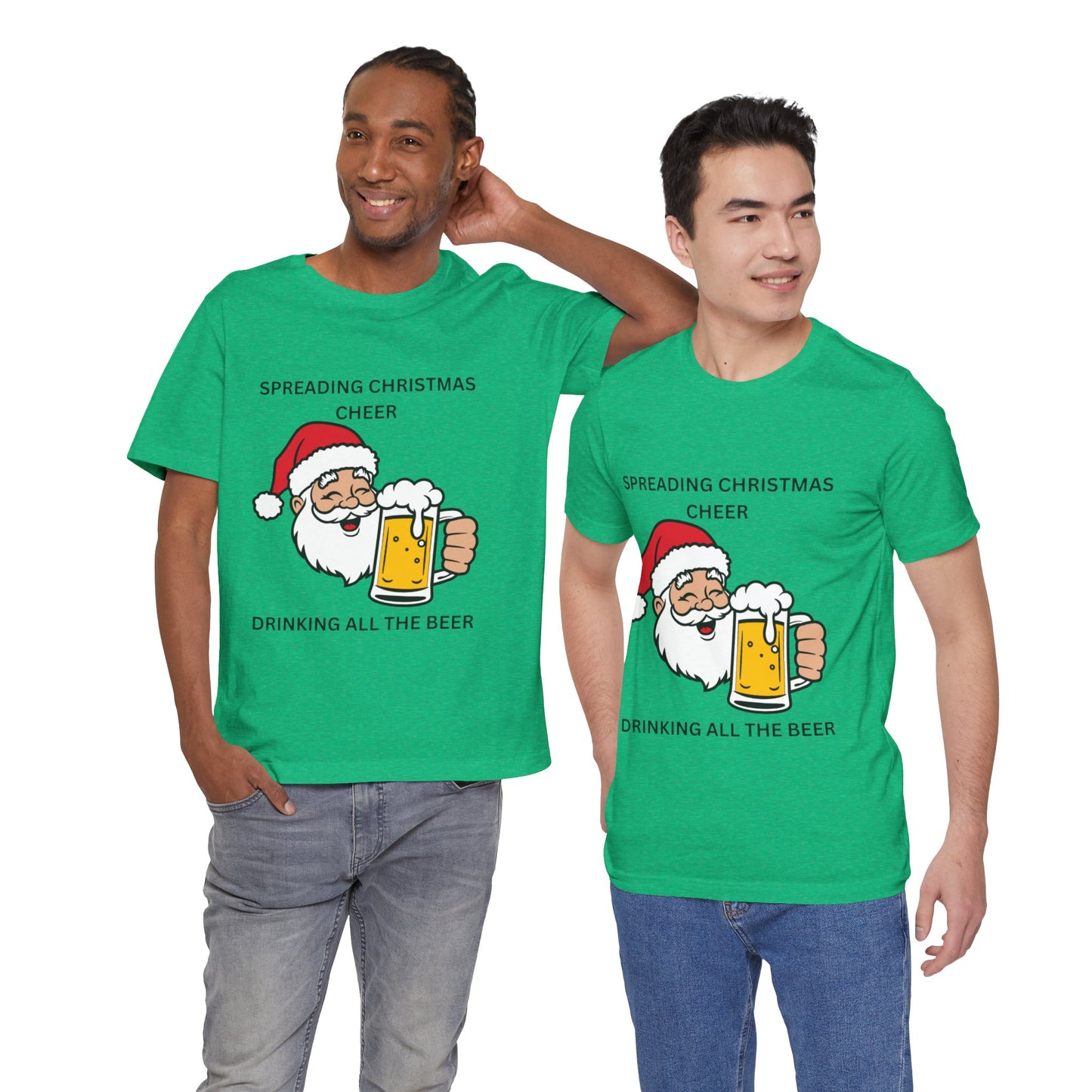 Funny Christmas Tee - Spreading Christmas Cheer Drinking All the Beer