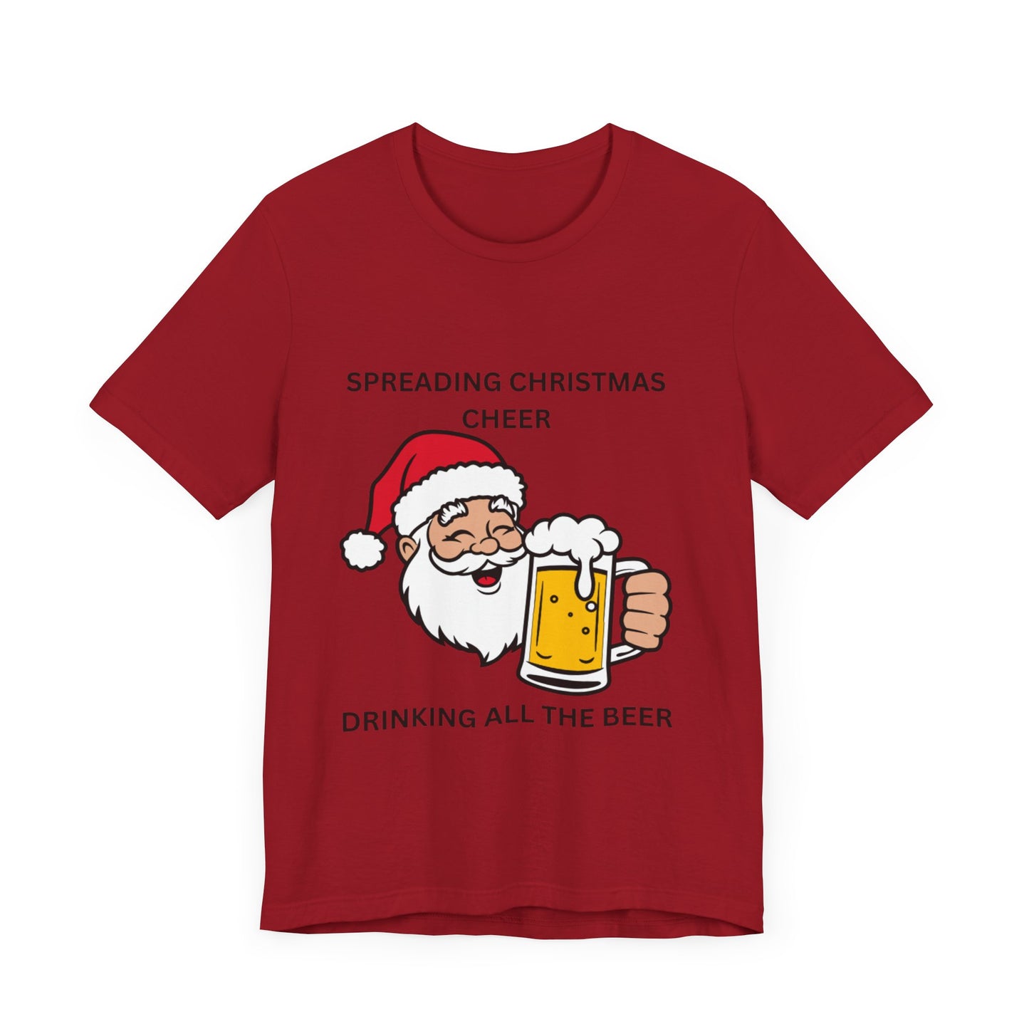 Funny Christmas Tee - Spreading Christmas Cheer Drinking All the Beer