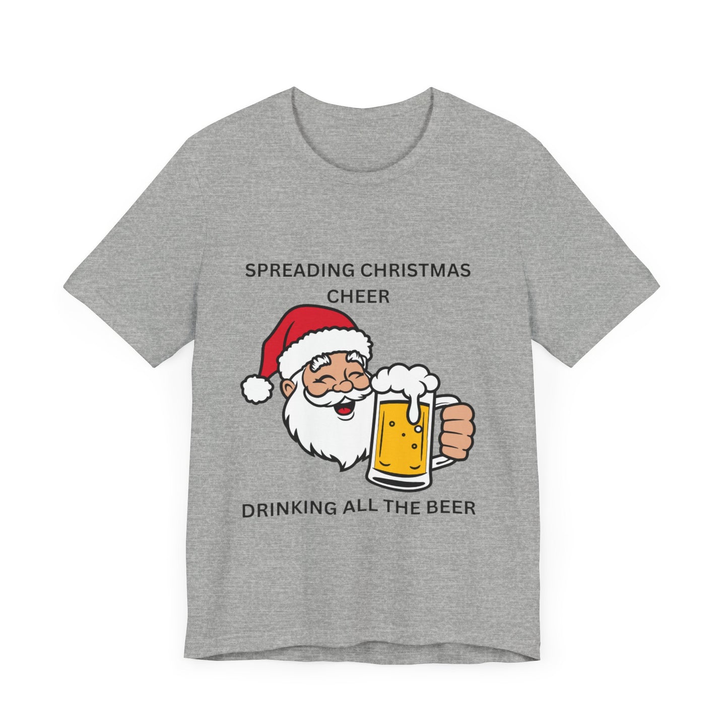 Funny Christmas Tee - Spreading Christmas Cheer Drinking All the Beer